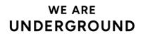We are Underground